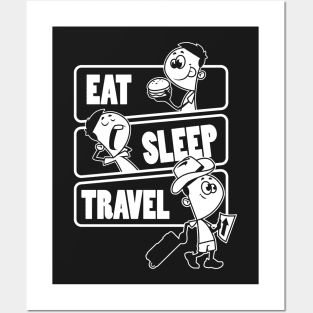 Eat Sleep Travel Repeat - World Travelers Gift print Posters and Art